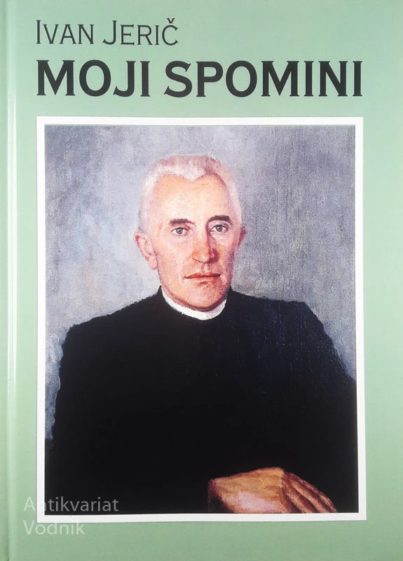 MOJI SPOMINI, Ivan Jerič