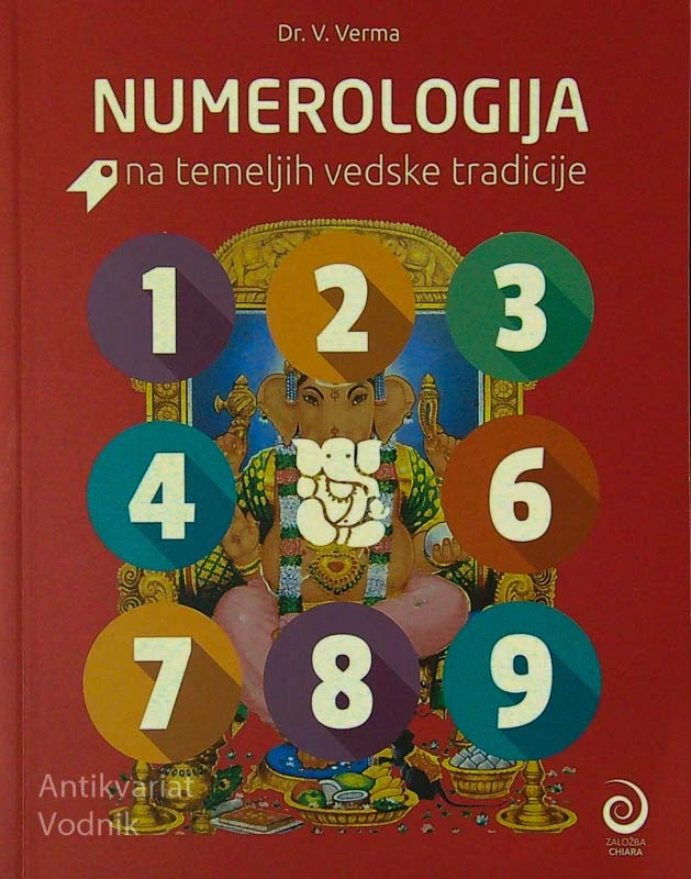 NUMEROLOGIJA NA TEMELJIH VEDSKE TRADICIJE, Dr. V. Verma