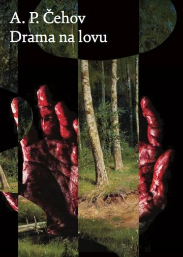 DRAMA NA LOVU, Anton Pavlovič Čehov