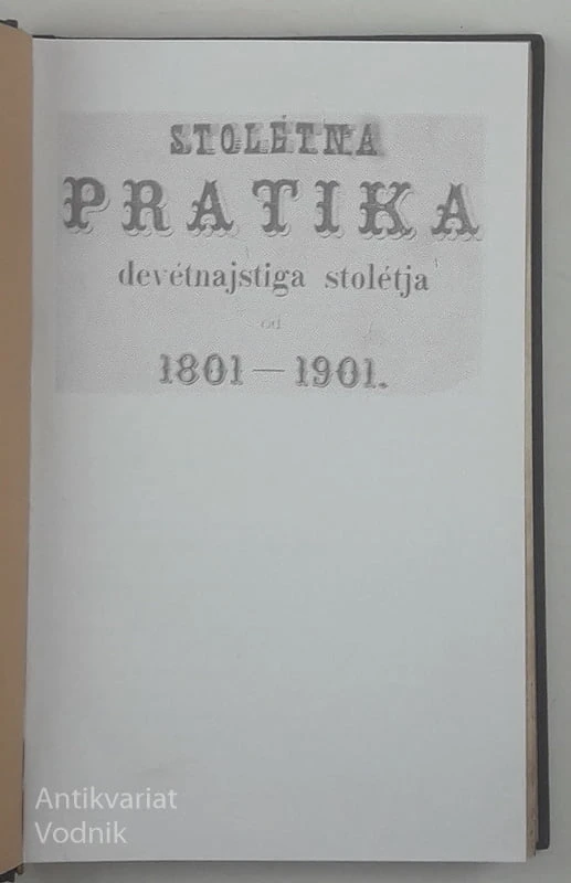 STOLETNA PRATIKA DEVETNAJSTEGA STOLETJA 1801-1901