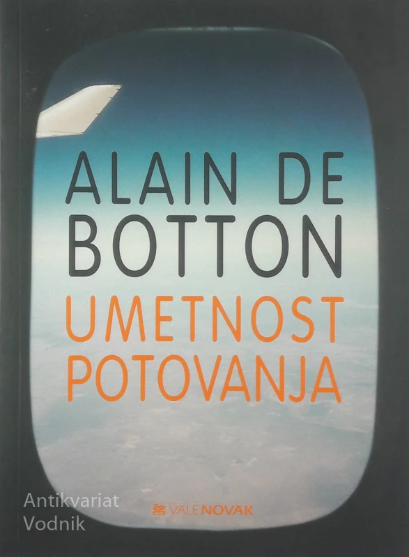UMETNOST POTOVANJA, Alain de Botton