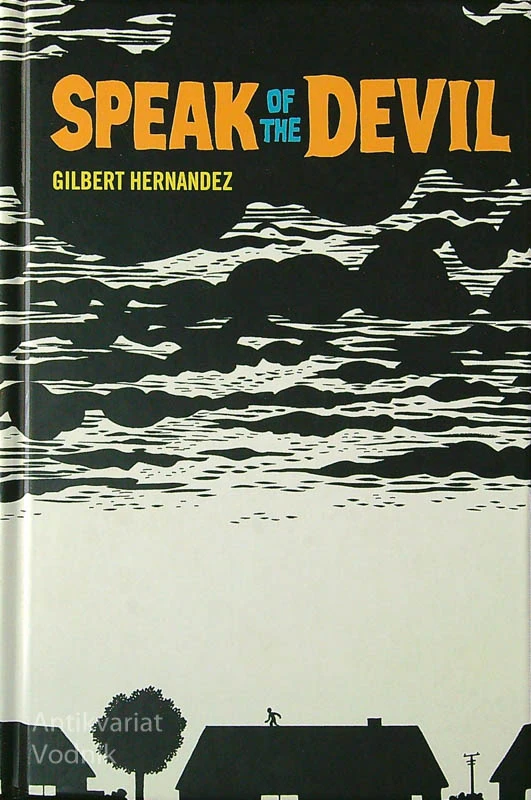 SPEAK OF THE DEVIL, Gilbert HERNANDEZ