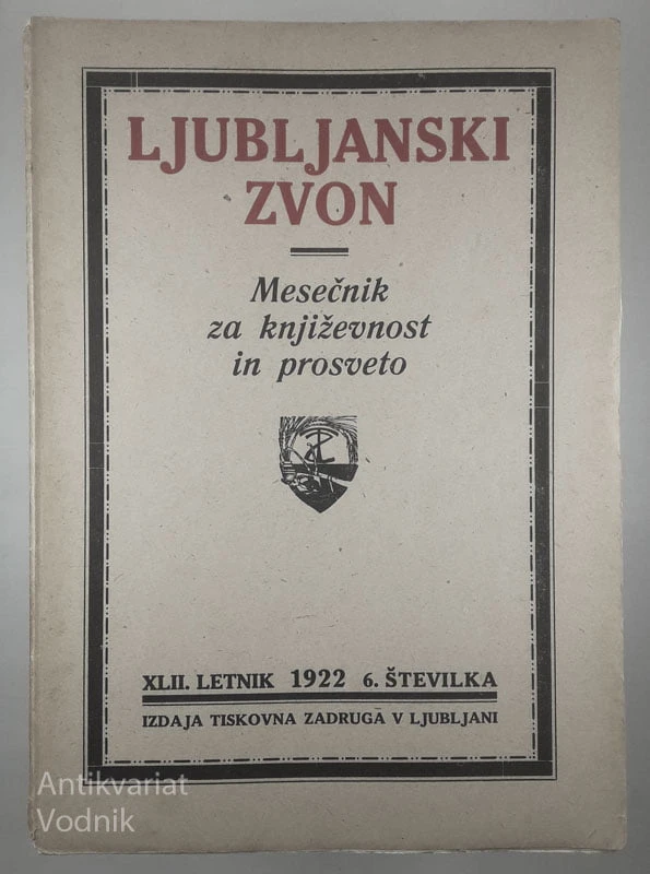 LJUBLJANSKI ZVON; MESEČNIK ZA KNJIŽEVNOST IN PROSVETO; 1922