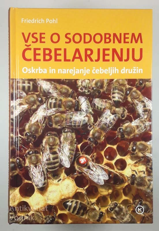 VSE O SODOBNEM ČEBELARJENJU, Friedrich Pohl