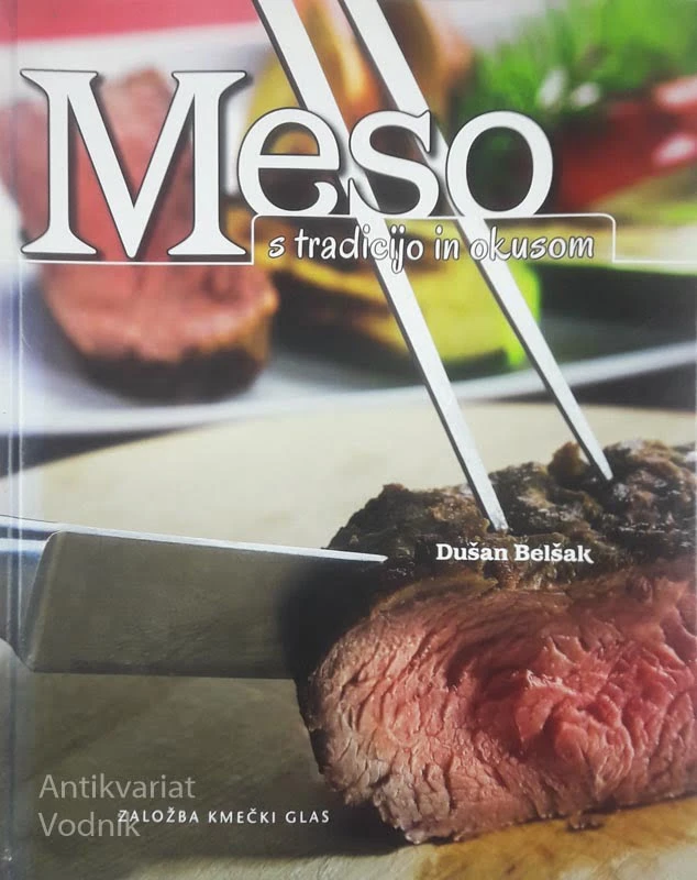 MESO S TRADICIJO IN OKUSOM, Dušan Belšak
