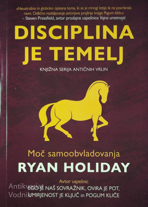 DISCIPLINA JE TEMELJ, Ryan Holiday
