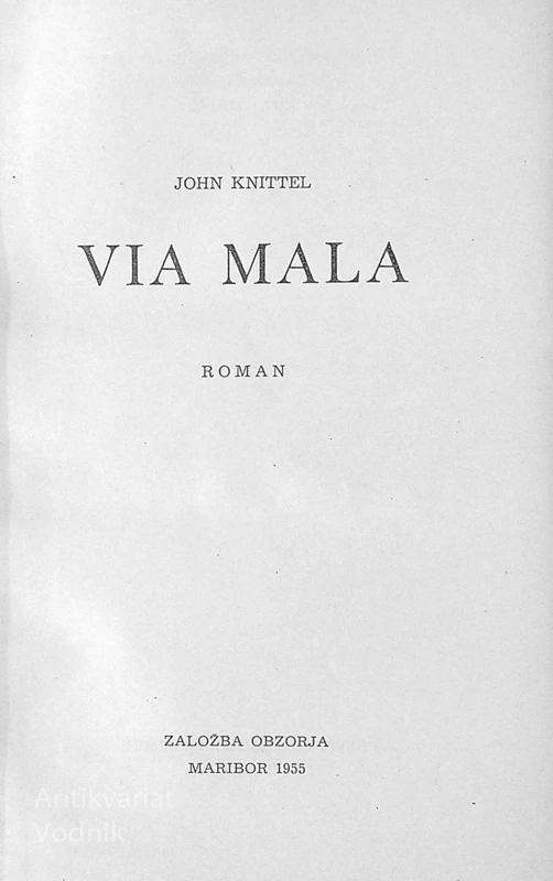 VIA MALA, John Knittel