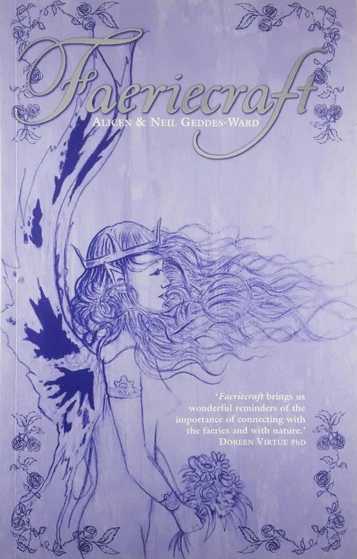 FAERIECRAFT, Alice & Neil Geddes-Ward