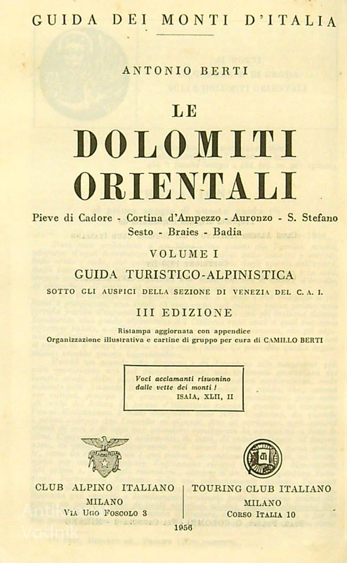 LE DOLOMITI ORIENTALI, Antonio Berti