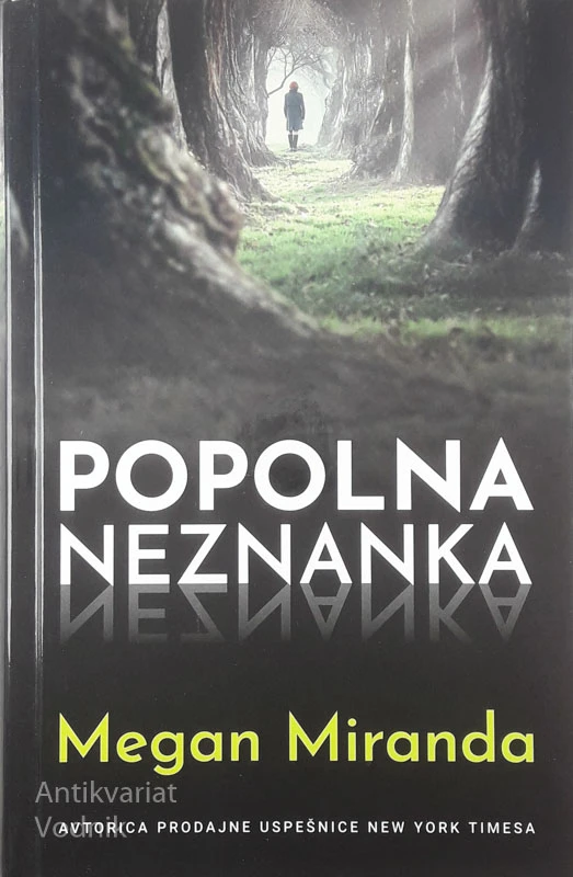 POPOLNA NEZNANKA, Megan Miranda