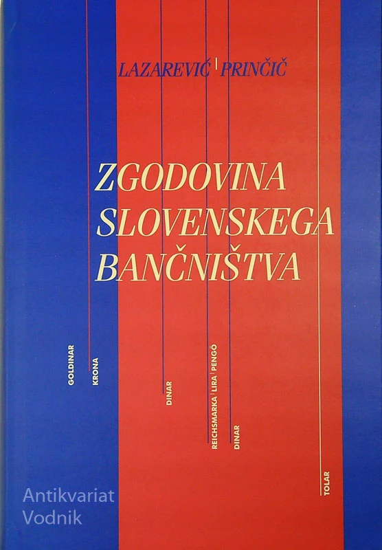 ZGODOVINA SLOVENSKEGA BANČNIŠTVA, Žarko Lazarević in Jože Prinčič