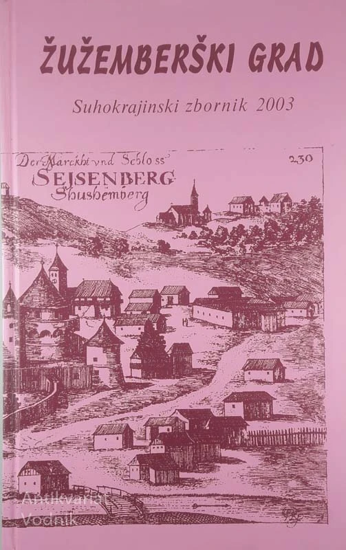 ŽUŽEMBERŠKI GRAD, SUHOKRAJINSKI ZBORNIK 2003