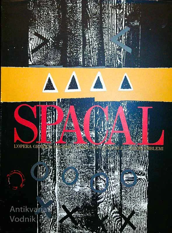 SPACAL; L’OPERA GRAFICA 1935-1986