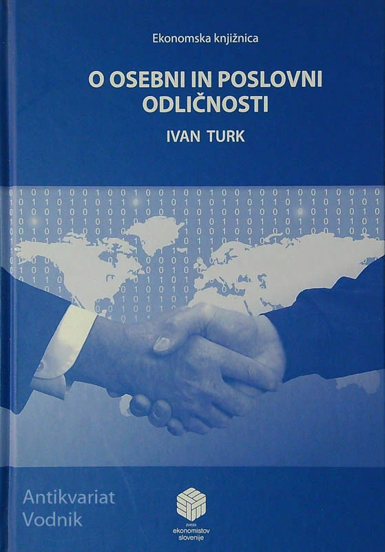 O OSEBNI IN POSLOVNI ODLOČNOSTI, Ivan Turk