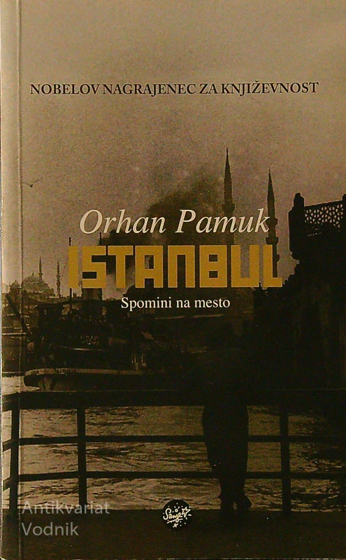 ISTANBUL; SPOMINI NA MESTO, Orhan Pamuk