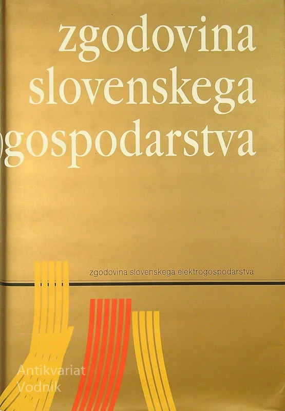 ZGODOVINA SLOVENSKEGA ELEKTROGOSPODARSTVA
