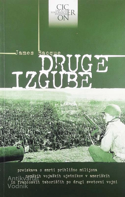 DRUGE IZGUBE, James Bacque