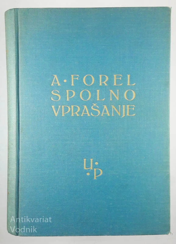 SPOLNO VPRAŠANJE, A. Forel