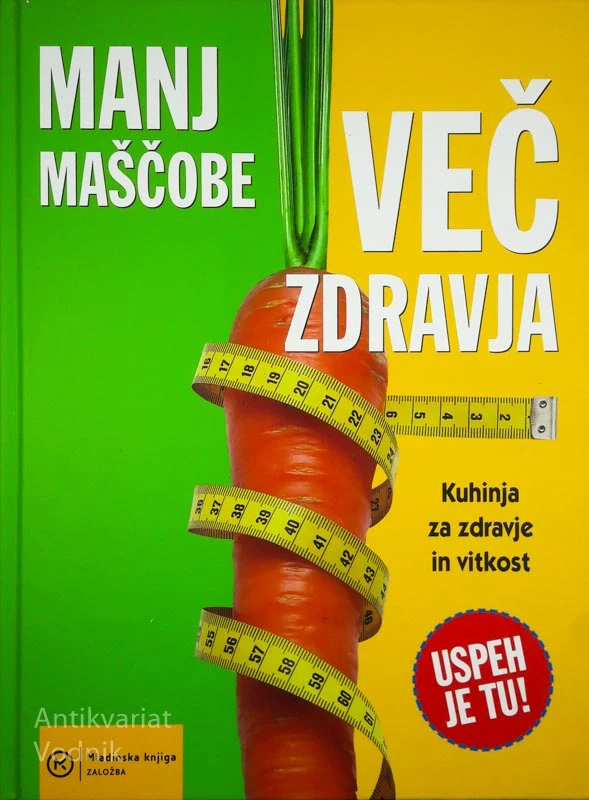 MANJ MAŠČOBE VEČ ZDRAVJA, Angelika Ilies, Martina Kittler, Brigitta Stuber, Marlisa Szwillus