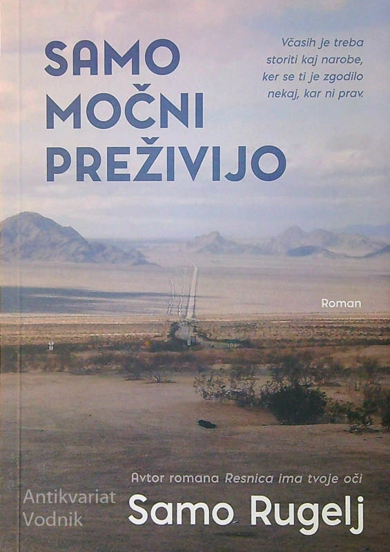 SAMO MOČNI PREŽIVIJO, Samo Rugelj