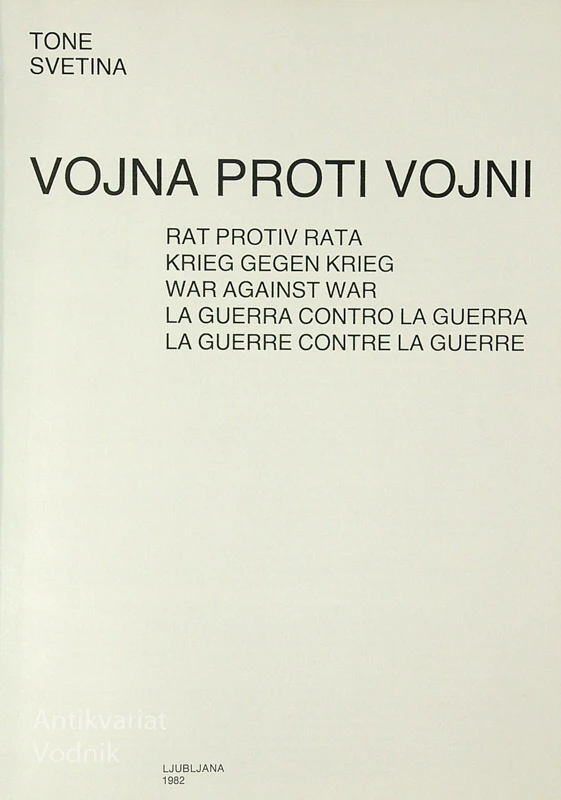 VOJNA PROTI VOJNI, Tone Svetina
