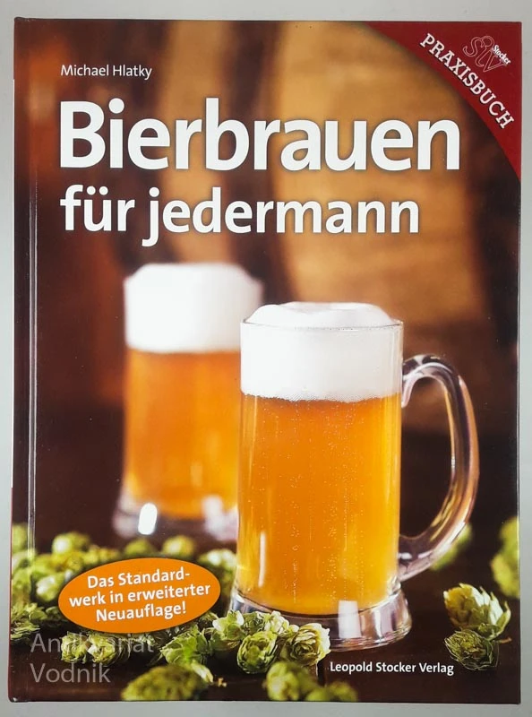 BIERBRAUEN FÜR JEDERMANN, Leopold Stocker Verlag