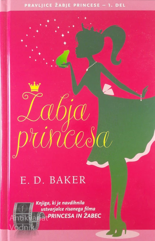 ŽABJA PRINCESKA & ZMAJEVA SAPA ( 1. + 2. del), E. D. Baker