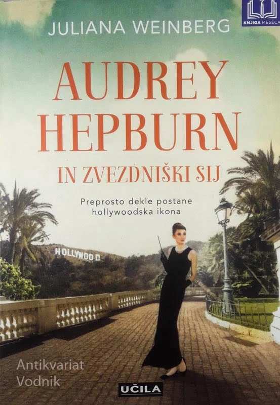 AUDREY HEPBURN IN ZVEZDNIŠKI SIJ, Juliana Weinberg
