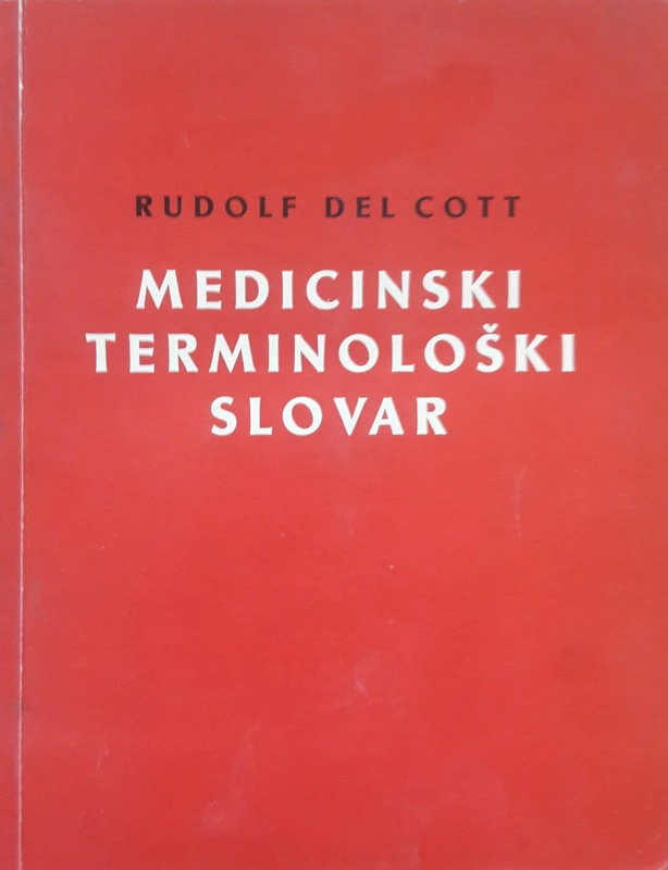 MEDICINSKI TERMINOLOŠKI SLOVAR, Rudolf del Cott