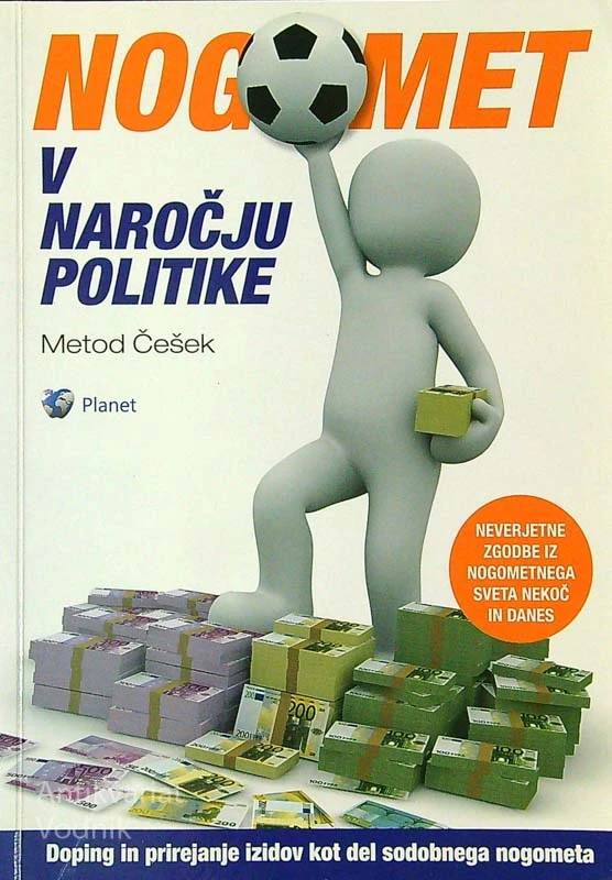 NOGOMET V NAROČJU POLITIKE, Metod Češek