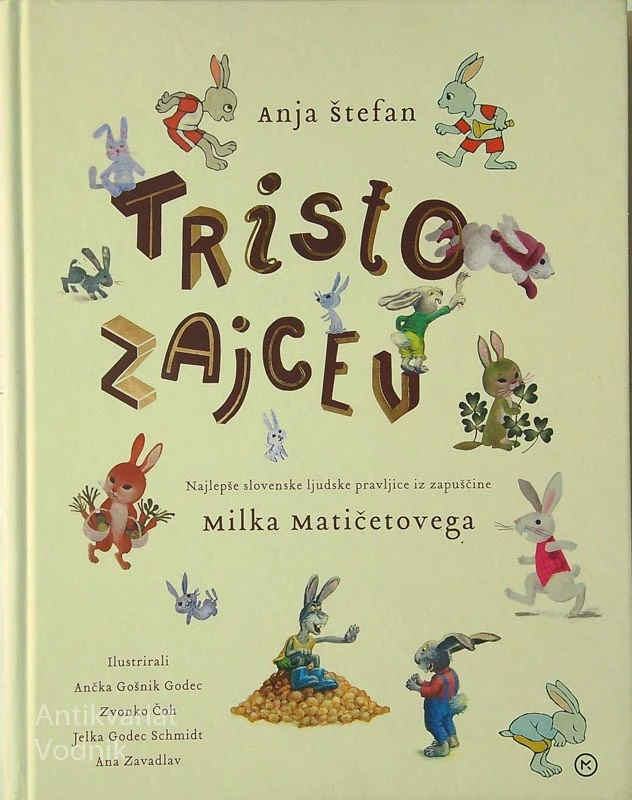TRISTO ZAJCEV; NAJLEPŠE SLOVENSKE LJUDSKE PRAVLJICE IZ ZAPUŠČINE MILKA MATIČEVOGA, Anja Štefan