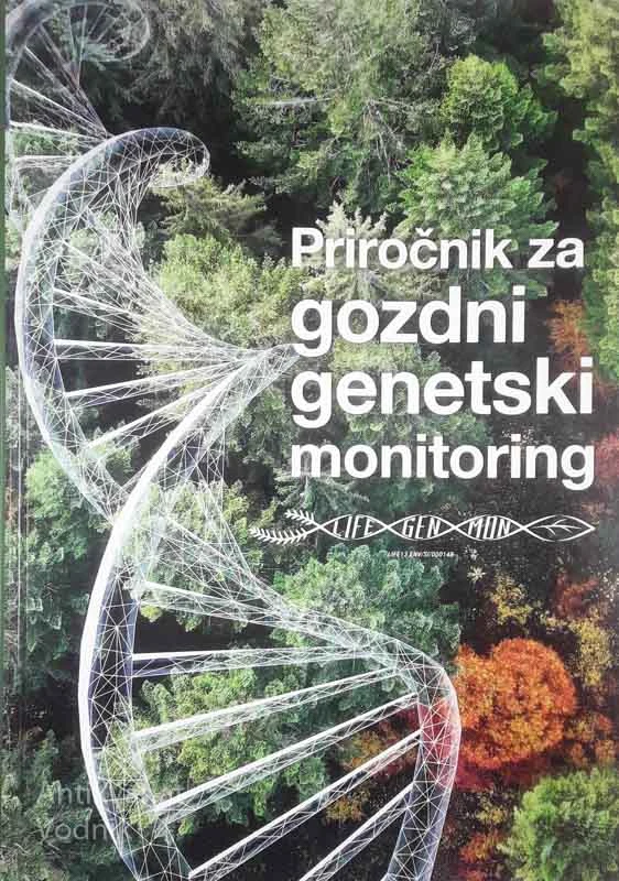 PRIROČNIK ZA GOZDNI GENETSKI MONITORING, več avtorjev