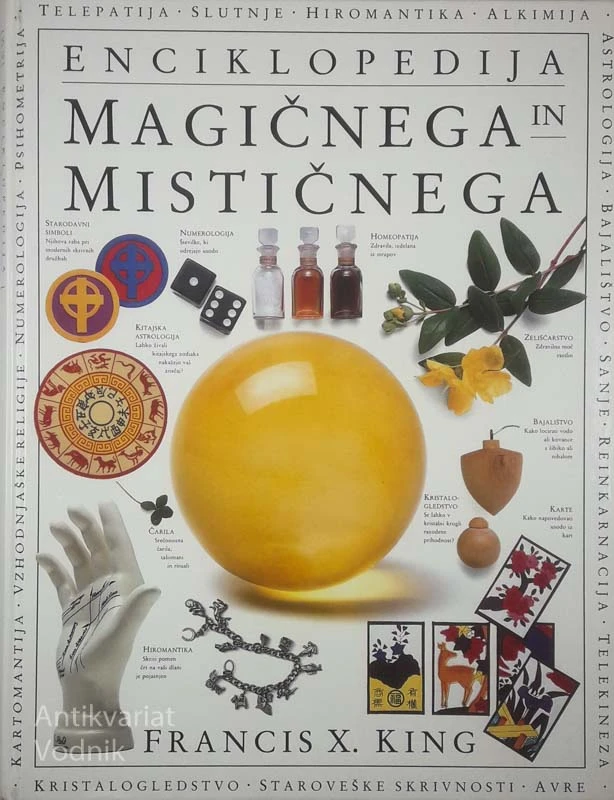 ENCIKLOPEDIJA MAGIČNEGA IN MISTIČNEGA, Francis X. King