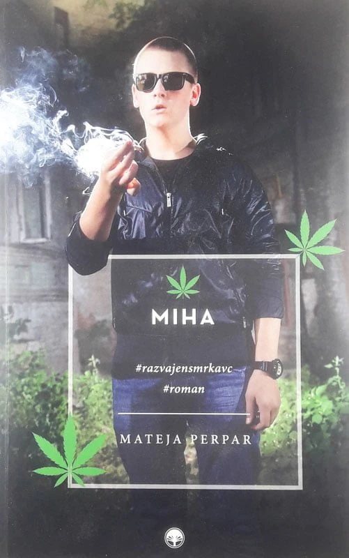 MIHA; #razvajensmrkavc, #roman, Mateja Perpar