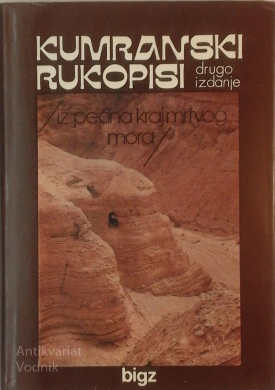 KUMRANSKI ROKOPISI Iz pečina kraj Mrtvog mora