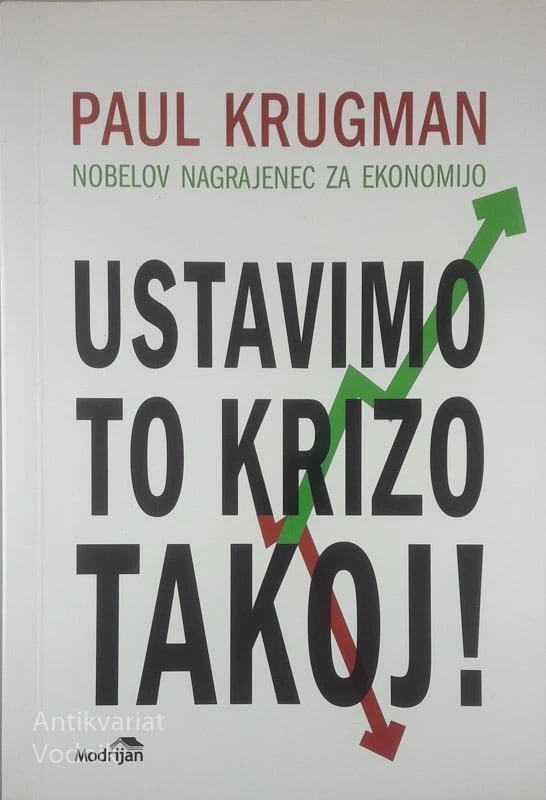 USTAVIMO TO KRIZO TAKOJ!, Paul Krugman