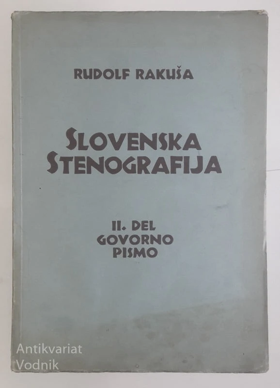 SLOVENSKA STENOGRAFIJA, Rudolf Rakuša