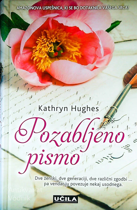 POZABLJENO PISMO, Kathryn Hughes