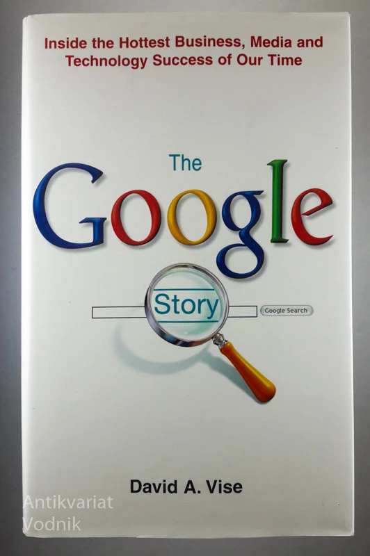 THE GOOGLE STORY, David A. Vise