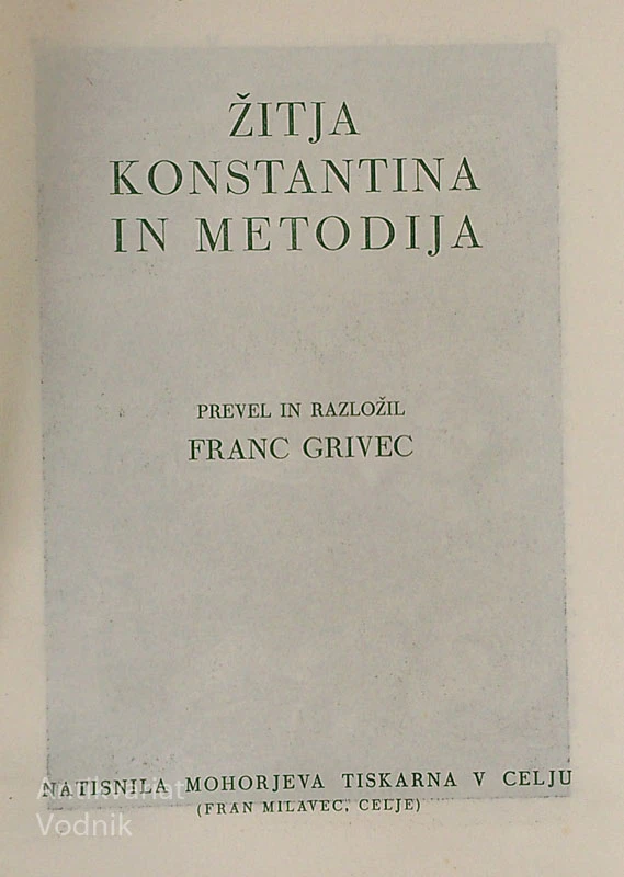 CVETJE IZ DOMAČIH IN TUJIH LOGOV: Žitja, Konstantina, Metodija