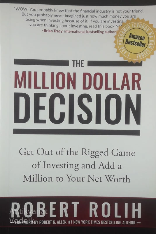 THE MILLION DOLLAR DECISION, Robert Rolih