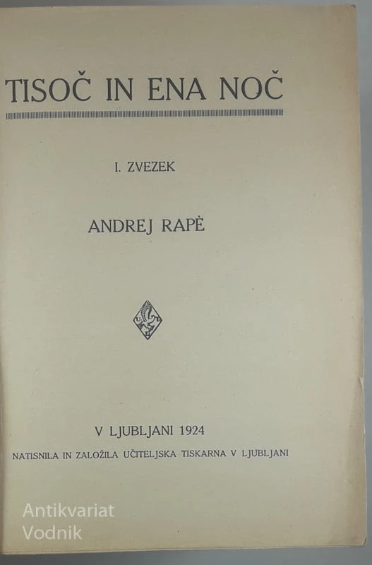 TISOČ IN ENA NOČ, Andrej Rapè