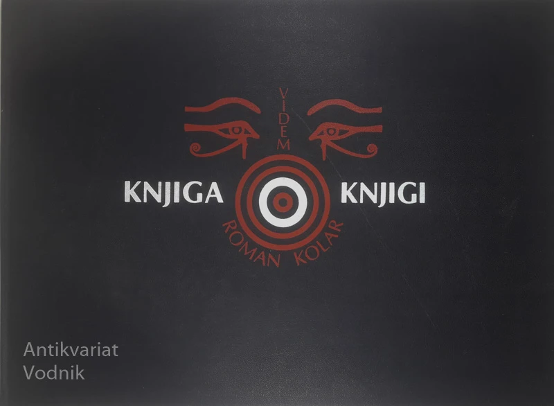 KNJIGA O KNJIGI, Roman Kolar