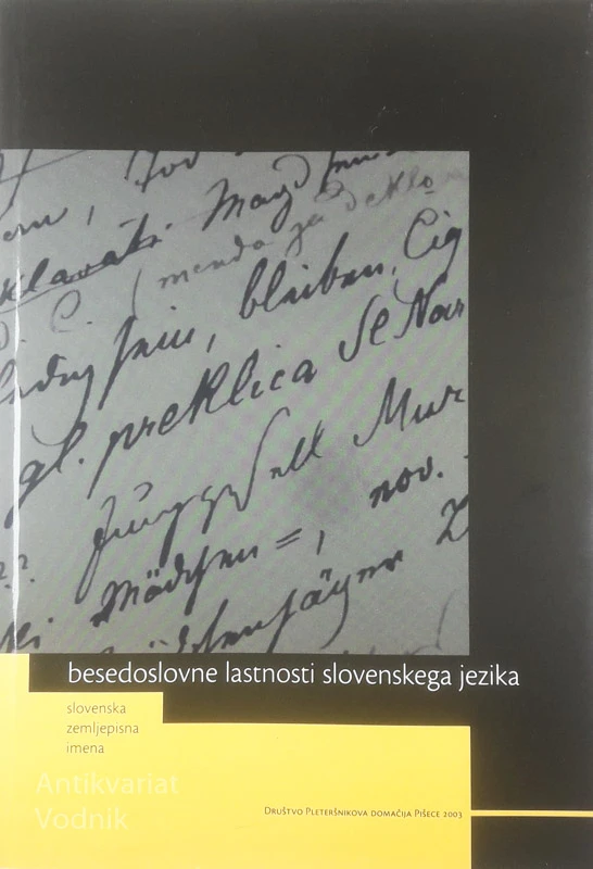 BESEDOSLOVNE LASTNOSTI SLOVENSKEGA JEZIKA