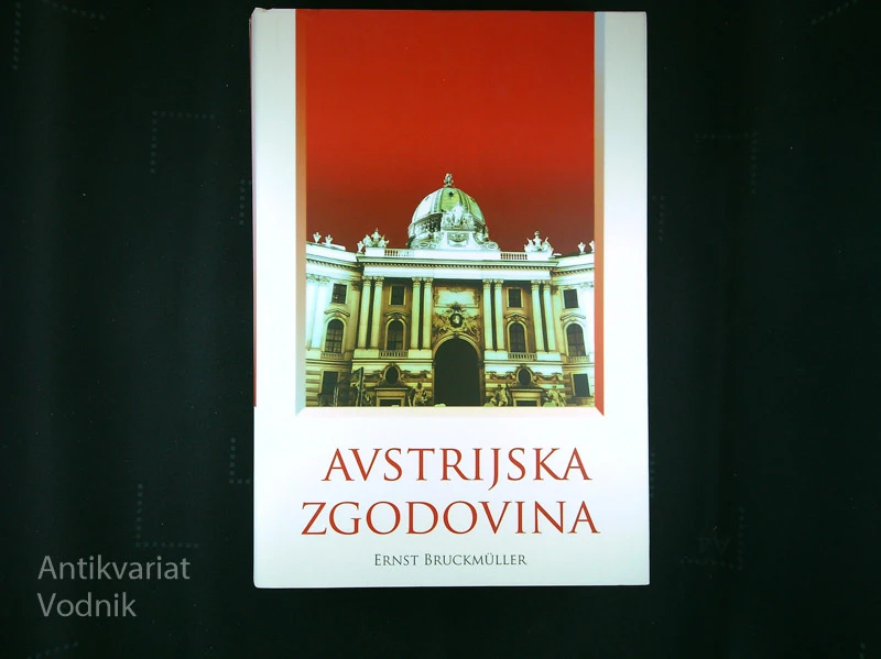 AVSTRIJSKA ZGODOVINA, Ernst Bruckmüller