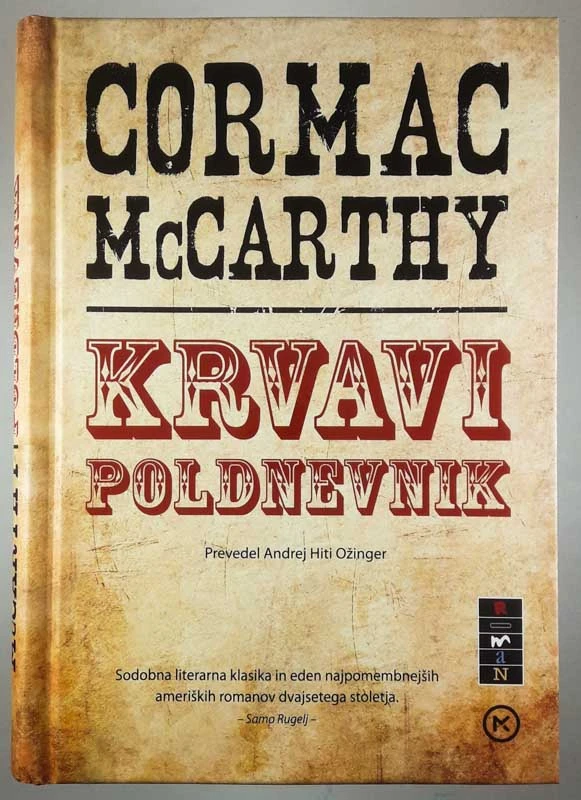 KRVAVI POLDNEVNIK, Cormac McCarthy