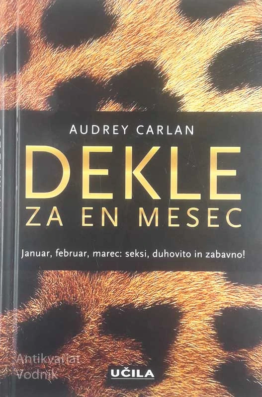 DEKLE ZA EN MESEC, Audrey Carlan