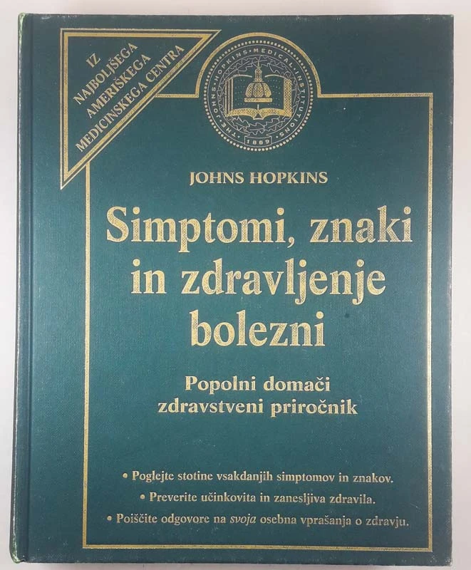 SIMPTOMI, ZNAKI IN ZDRAVLJENJE BOLEZNI; JOHN HOPKINS, več avtorjev