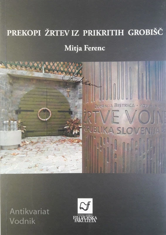 PREKOPI ŽRTEV IZ PRIKRITIH GROBIŠČ, Mitja Ferenc