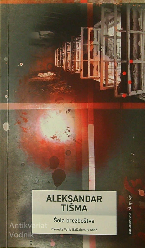 ŠOLA BREZBOŠTVA, Aleksandar Tišma